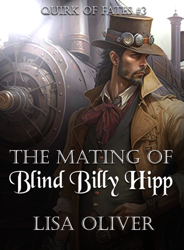 The Mating of Blind Billy Hipp - Lisa Oliver