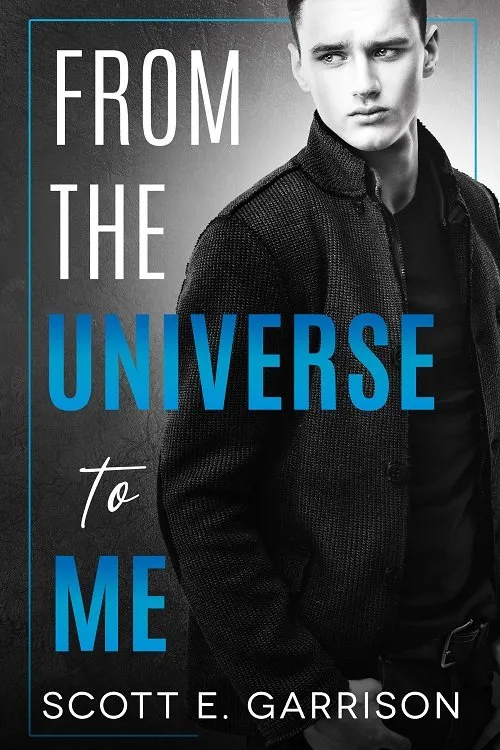 From the Universe to Me - Scott E. Garrison