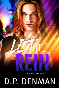 Let It Rein - D.P. Denman - Blue Series