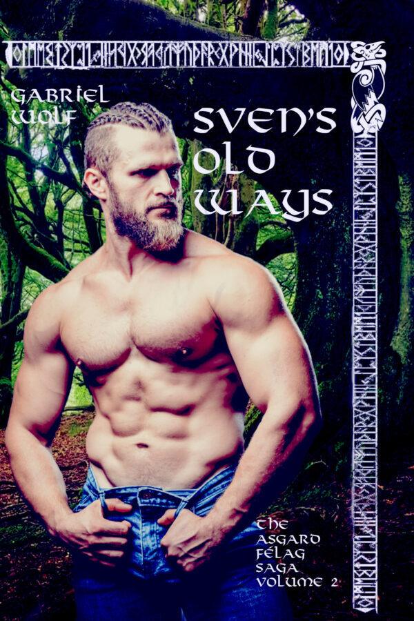 Sven's Old Ways - Gabriel Wolf - Asgard Felag Saga