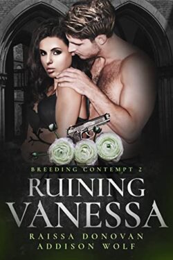 Ruining Vanessa - Raissa Donovan & Addison Wolf