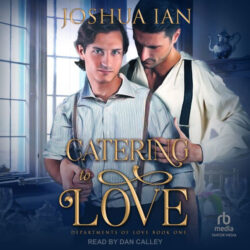 Catering to Love Audiobook - Joshua Ian