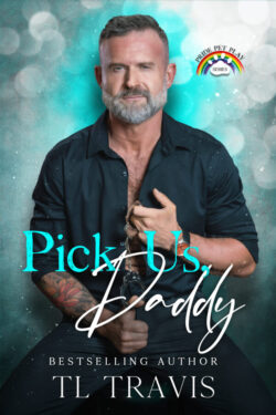 Pick Us, Daddy - T.L. Travis - Pride Pet Play