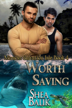 Worth Saving - Shea Balik - Miracle: Salvation Isle