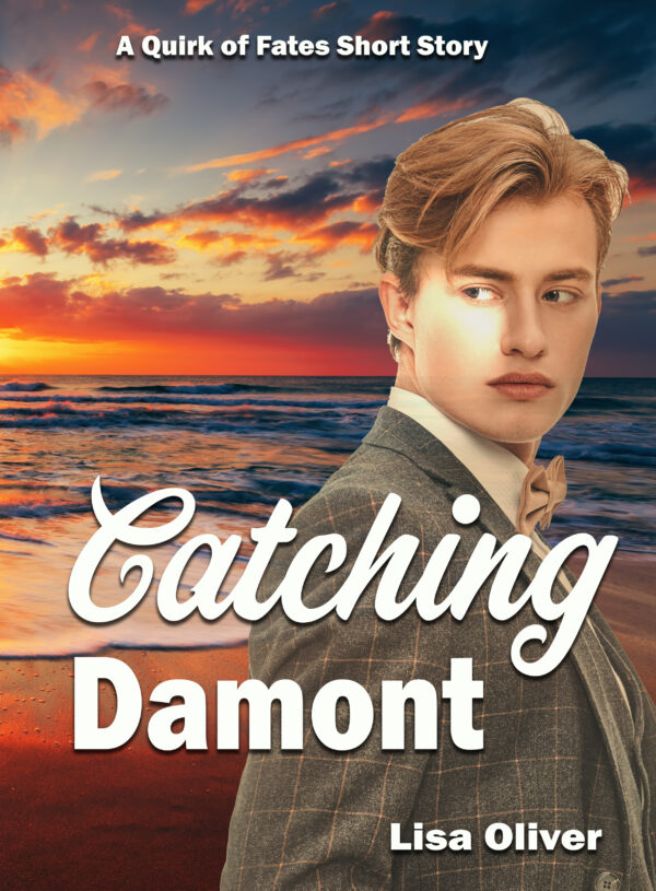 Catching Damont - Lisa Oliver - Quirk of Fates