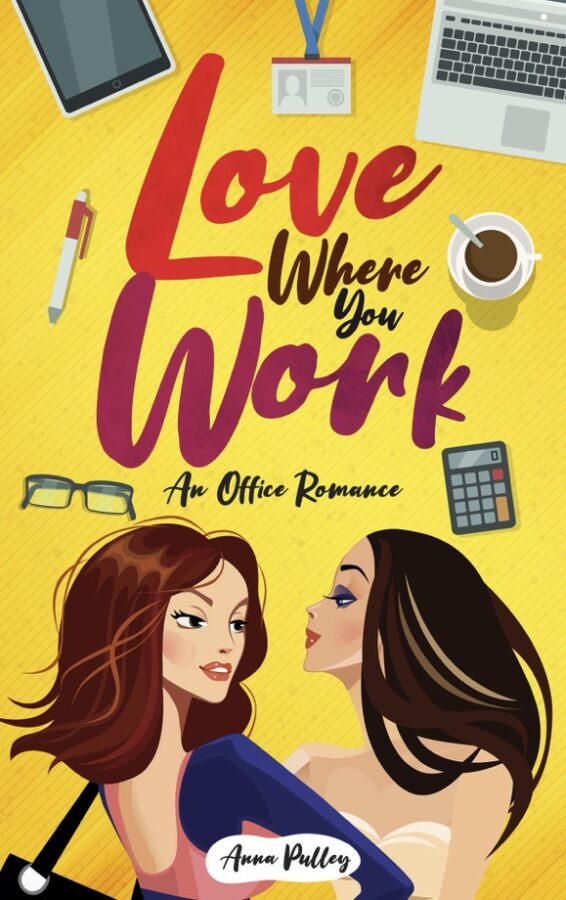 Love Where You Work - Anna Pulley