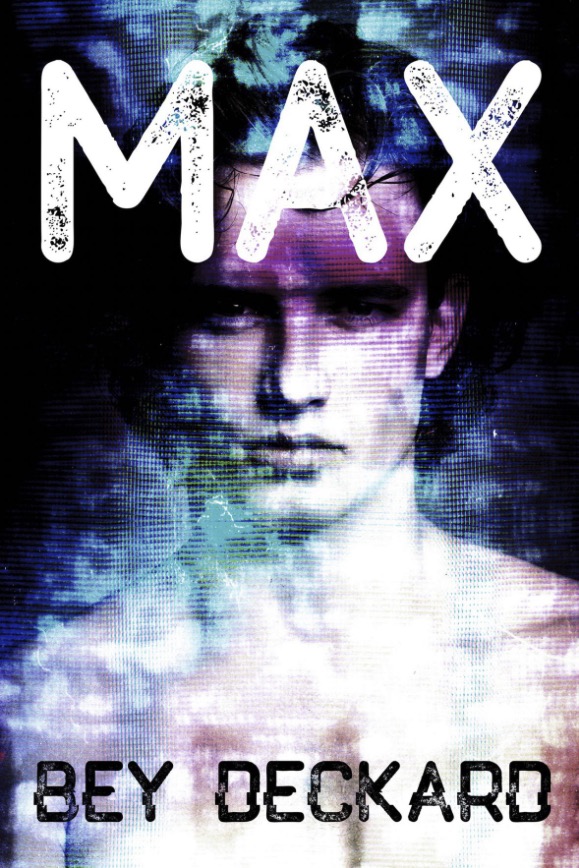 Max - Bey Deckard