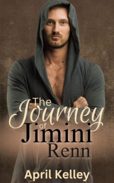 The Journey of Jimini Renn - April Kelley