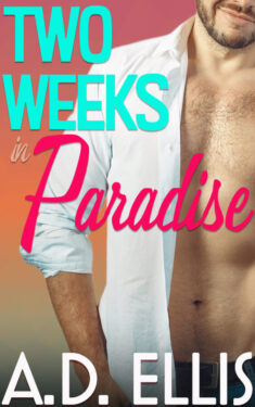 Two Weeks in Paradise - A.D. Ellis