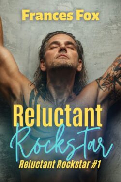 Reluctant Rockstar - Frances Fox - Reluctant Rockstar