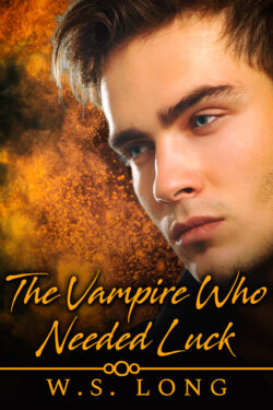 The Vampire Who Needed Luck - W.S. Long