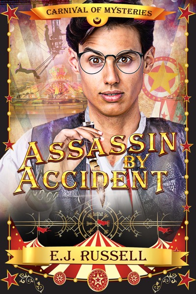 Assassin by Accident - E.J. Russell - Carnival of Mysteries