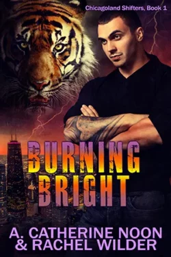 Burning Bright - A. Catherine Noon & Rachel Wilder