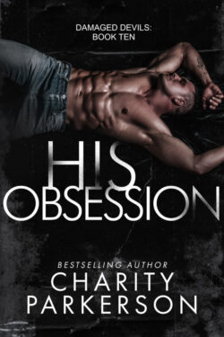 His Obsession - Charity Parkerson - Damaged Devils
