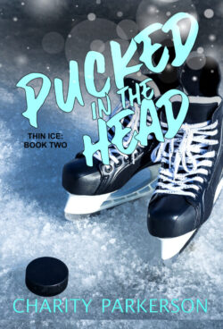 Pucked in the Head - Charity Parkerson - Thin Ice