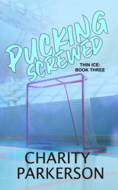 Pucking Screwed - Charity Parkerson - Thin Ice