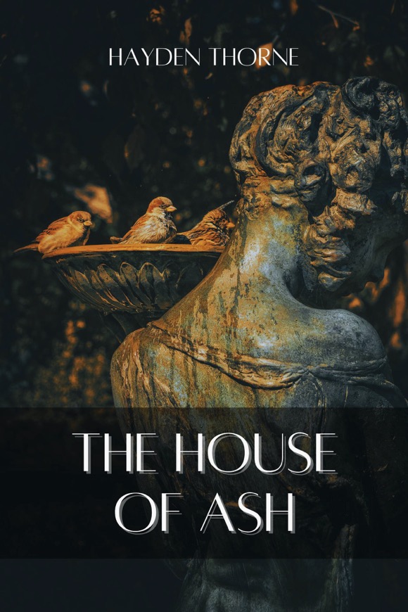 The House of Ash - Hayden Thorne