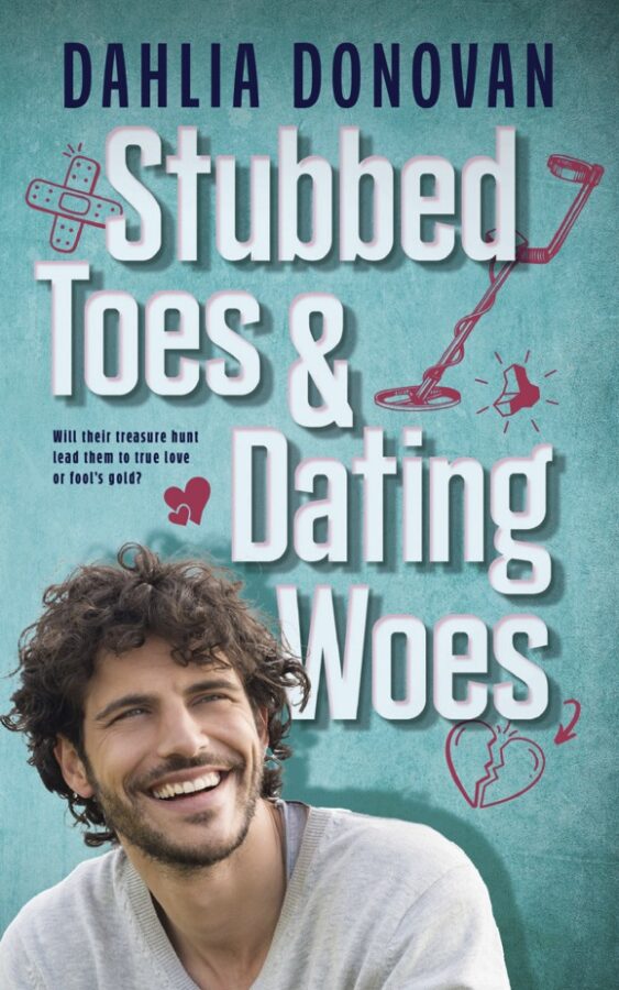Stubbed Toes and Dating Woes - Dahlia Donovan