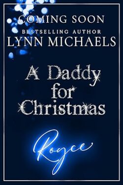 A Daddy for Christmas: Royce - Lynn Michaels