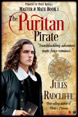 The Puritan Pirate - Jules Radcliffe - Pirates of Port Royal: Master & Mate