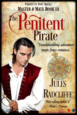 The Penitent Pirate - Jules Radcliffe - Pirates of Port Royal: Master & Mate