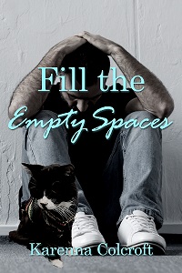 Fill the Empty Spaces - Karenna Colcroft