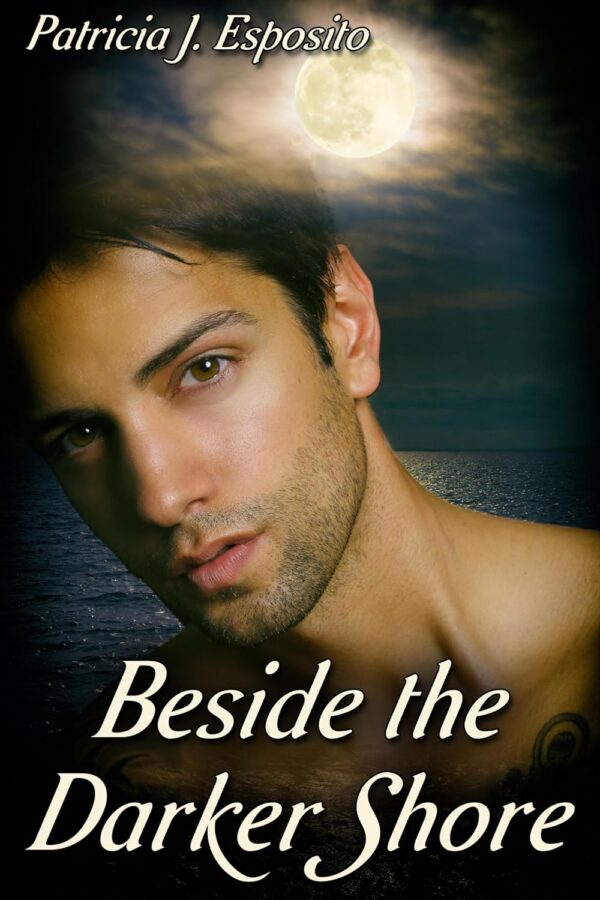 Beside the Darker Shore - Patricia J. Esposito