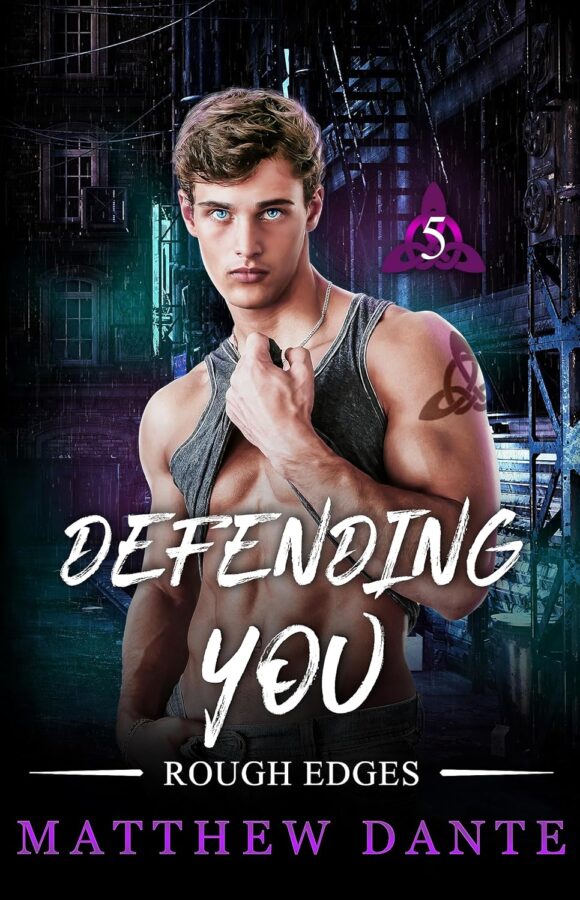 Defending You - Matthew Dante