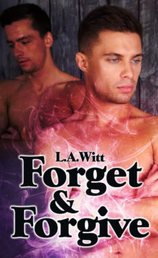 Forget And Forgive - L.A. Witt