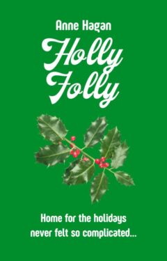 Holly Folly - Anne Hagan