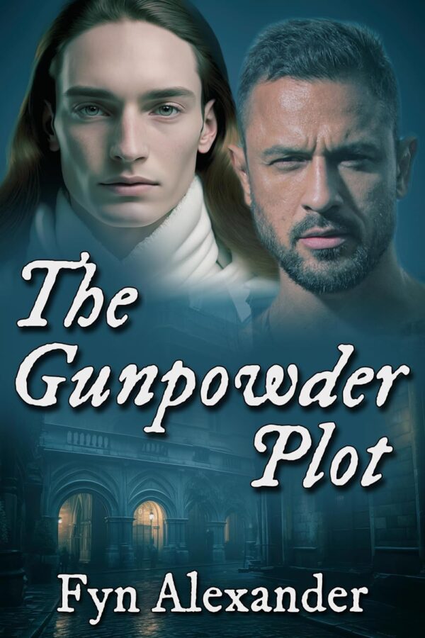 The Gunpowder Plot - Fyn Alexander