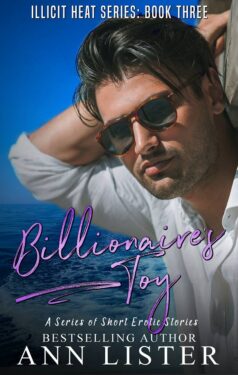 Billionaire's Toy - Ann Lister - Illicit Heat