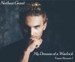 My Dreams of a Warlock - Nathan Grant - Vasari Streams