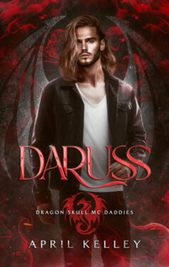Daruss - April Kelley - Dragon Skull MC Daddies