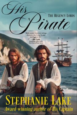 His Pirate - Stephanie Lake - Regency Lords