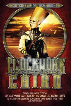 Clockwork Cairo Anthology
