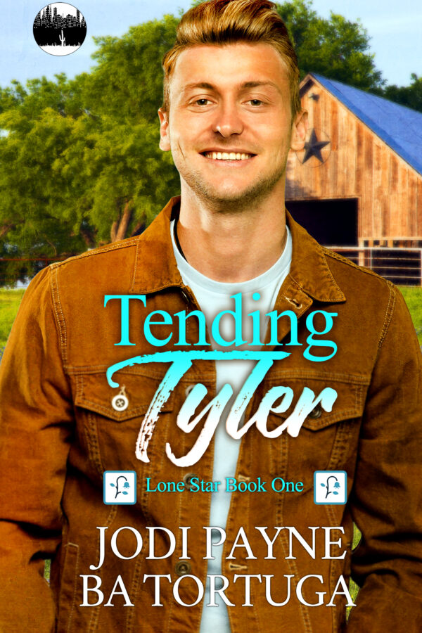 Tending Tyler - Jodi Payne & BA Tortuga - Lone Star