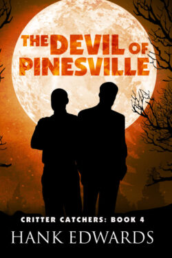 The Devil of Pinesville - Hank Edwards - Critter Catchers