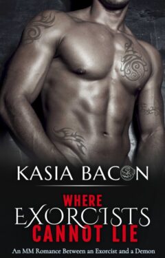 Where Exorcists Cannot Lie - Kasia Bacon