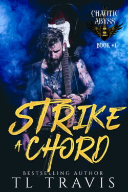 Strike a Chord - TL Travis - Chaotic Abyss