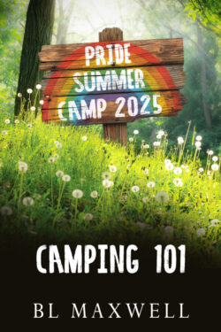 Camping 101 - BL Maxwell - Pride Summer Camp 2025
