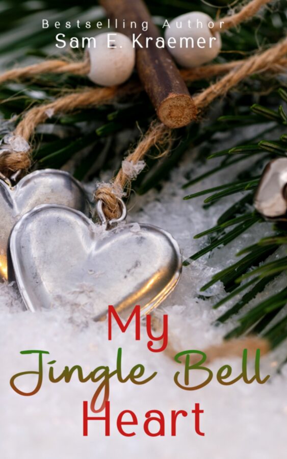 My Jingle Bell Heart - Sam E. Kraemer