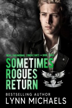 Sometimes Rogues Return - Lynn Michaels - WCPC Paranormal Consultants