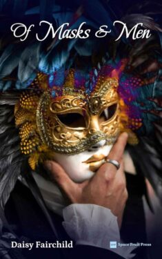 Of Masks & Men - Daisy Fairchild