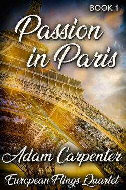 Passion in Paris - Adam Carpenter - European Flings Quartet