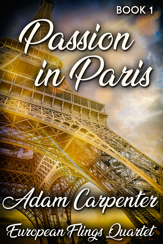 Passion in Paris - Adam Carpenter - European Flings Quartet