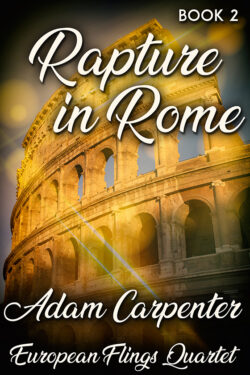 Rapture in Rome - Adam Carpenter - European Flings Quartet