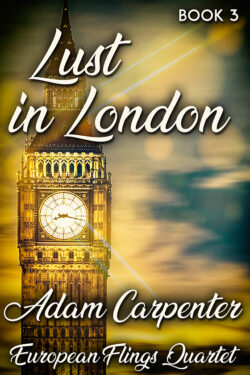Lust in London - Adam Carpenter - European Flings Quartet