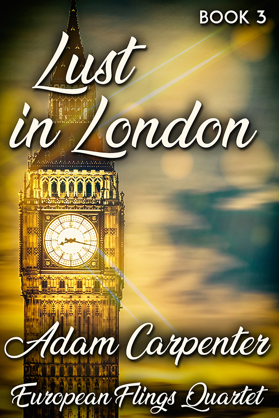 Lust in London - Adam Carpenter - European Flings Quartet