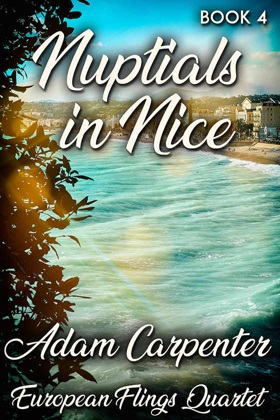 Nuptials in Nice - Adam Carpenter - European Flings Quartet